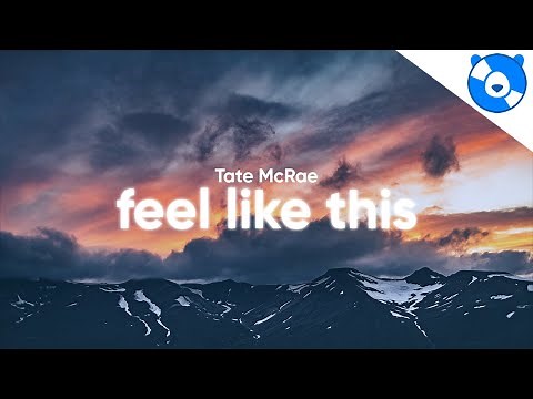 Tate McRae - feel like this (Clean - Lyrics)