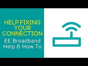 EE Home Broadband Help & How To: Help fixing your connection