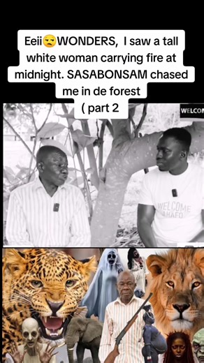 The Mysterious Woman and SASABONSAM in the Forest