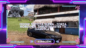 1200HP Toyota Supra in Forza Horizon 5 – Thrustmaster TX Wheel Gameplay