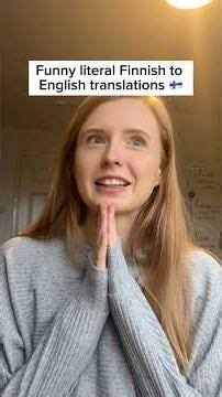 Funny literal Finnish to English translations