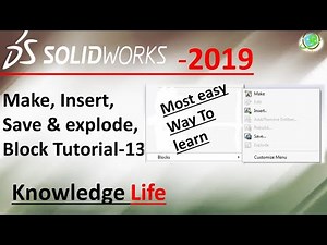 solidworks make ,save, import.explode block tutorial