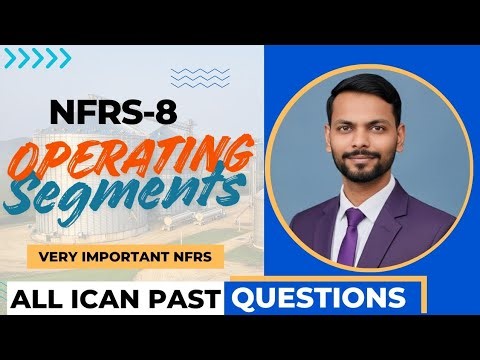 NFRS-8 Operating Segments | ACCA SBR CAP-III AFR | ICAN Past Question | ‪@AashikInfo‬