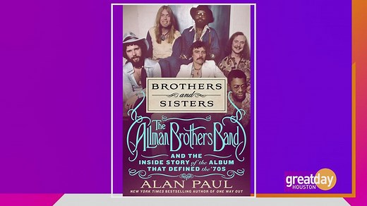 "Brothers and Sisters: The Allman Brothers Band and the Inside Story of the Album That Defined the '70s"