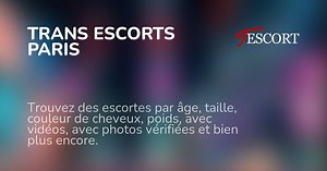 Trans Paris - Trans Escorts Paris - Travesti Paris - Tescort