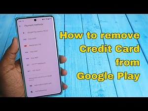 How to remove credit card from Google Play Payment method