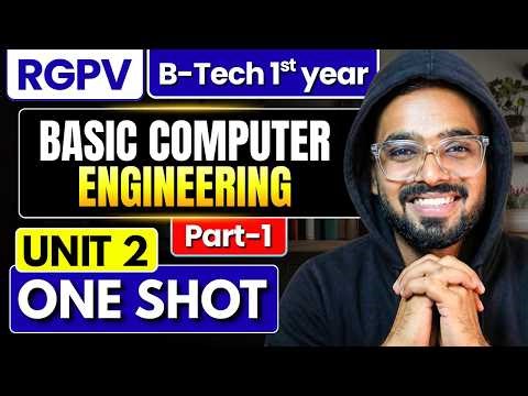 Unit–2 Complete in 1 Video (Part-1) | Basic Computer Engineering | RGPV B.Tech Semester Exams