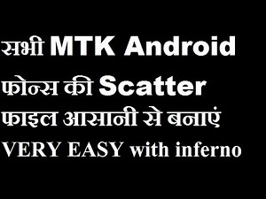 MAKE SUCCESSFUL SCATTER FILE FOR ALL MTK ANDROID with inferno tool