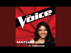 I’m Like A Bird (The Voice Performance)