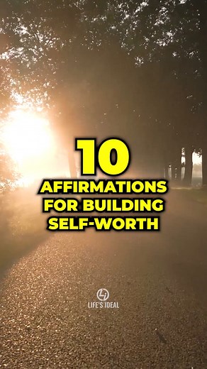 10 Affirmations for Building Self-Worth ✍️ | LIFE LESSONS #reels #growthmindset #lifelessons #motivation #inspiration #positivevibes #wisdom #trending #quotes #positivity #viralreels | Life's Ideal