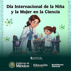 Día Internacional de la Niña y la Mujer en la Ciencia Por el acceso y la participación plena y equitativa en la ciencia para las mujeres y las niñas, y para lograr la igualdad de género y el empoderamiento de las mujeres y las niñas. La ciencia también tiene rostro de mujer. ¡Sueña, investiga, crea! #SomosBachilleres #SomosLobosGrises #CienciaParaTodas #ManadaVioleta #MujeresEnLasCiencias #SomosBachilleratoNacional | Colegio de Bachilleres