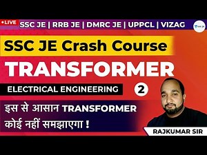 Transformer | Part 2 | SSC JE, RRB JE, DMRC JE, UPPCL and VIZAG Exam