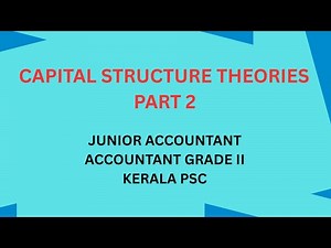 Capital structure theories |Junior Accountant| Class series| Kerala PSC