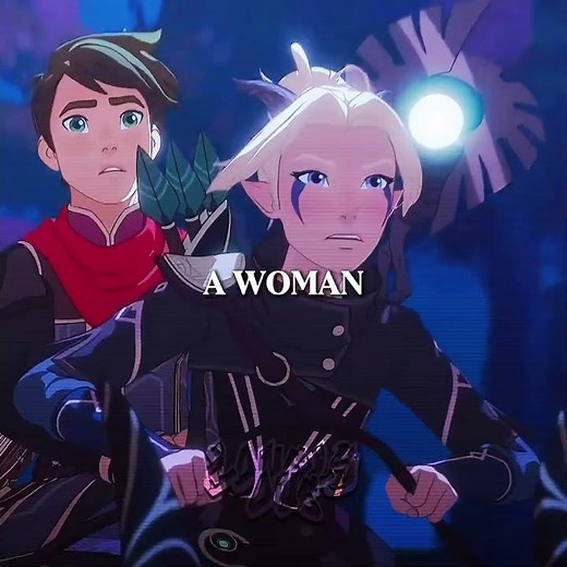 Rayla / A WOMAN #thedragonprince #rayllum #rayla #edit #awoman
