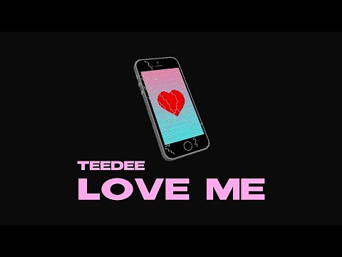 TeeDee - Love Me (Original)