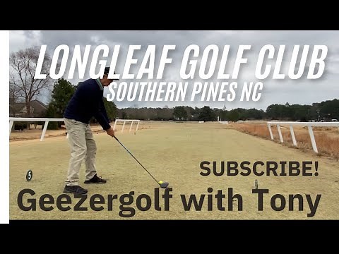 Featuring Longleaf Golf Club in Southern Pines, NC A Dan Maples Design