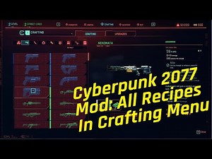 Cyberpunk 2077 Mod - All Recipes In Crafting Menu
