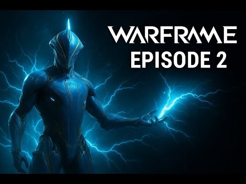 Warframe Let’s Play | Episode 2 — What Awaits This New Tenno?