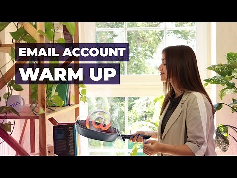 How to Warm Up Your Email Account: Strategy, Tips and Tricks