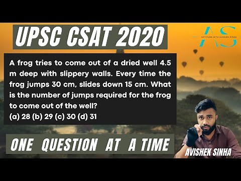 A frog tries to come out of a dried well 4.5 m deep with slippery wall | UPSC CSAT 2020 PYQ |