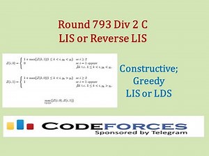 Codeforces Round 793 Div 2 C: LIS or Reverse LIS – Constructive; Greedy; LIS and LDS