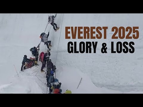 Everest Expedition 2025 - Triumph, Tragedy, and the Climb Beyond Limits