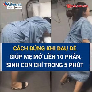 Tư thế đứng giúp các bà đẻ mở liền 10 phân, sinh con nhanh chỉ trong 5 phút 👇 | Chuyện MANG THAI và LÀM MẸ