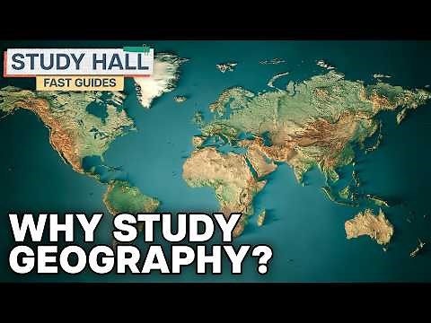 Why Study Geography? | College Majors | College Degrees | Study Hall
