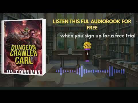 Dungeon Crawler Carl Audiobook | Epic LitRPG Adventure by Matt Dinniman