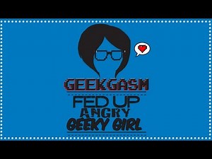 PSY "Gentleman" Parody - Fed Up Angry Geeky Girl!
