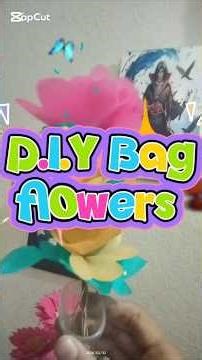 D.I.Y Bag flowers #wow #diy #craftideas #craftprojects #experiment #flowercraft #craftee
