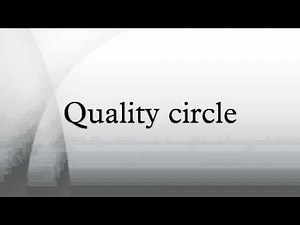 Quality circle