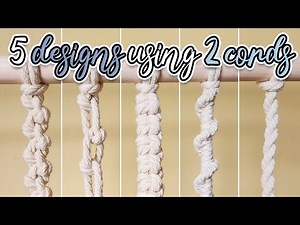 How to Make 5 Macrame Knots using 2 Cords | Beginner Macrame Tutorial