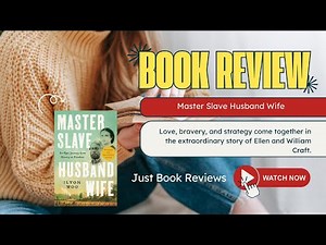 Master Slave Husband Wife: The Unbelievable True Story of Ellen and William Craft