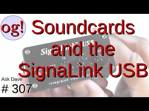 Soundcards and the SignaLink USB (#307)