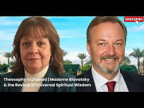 Theosophy Explained | Madame Blavatsky & the Revival of Universal Spiritual Wisdom