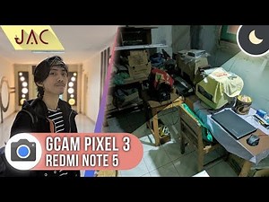 REKOMENDASI GCAM Pixel 3 Redmi Note 5 Global/Pro MIUI 10 - Whyred [JAC Art Code]