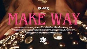 Ruger - Make Way (Official Video)