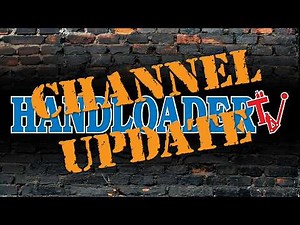 Handloader TV Update: What’s Next for the Channel? New Content, Viewer Questions Answered