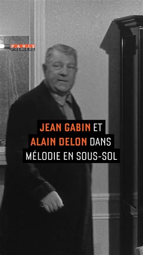 Jean Gabin et Alain Delon : un duo culte pour un film culte 🎬 Mélodie en sous-sol, samedi 25 octobre à 21h00 | Paris Première