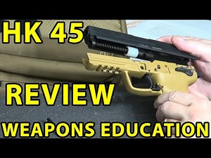HK .45 Meticulous Detailed Review. Best .45 Made? You Want One! Weapons Education