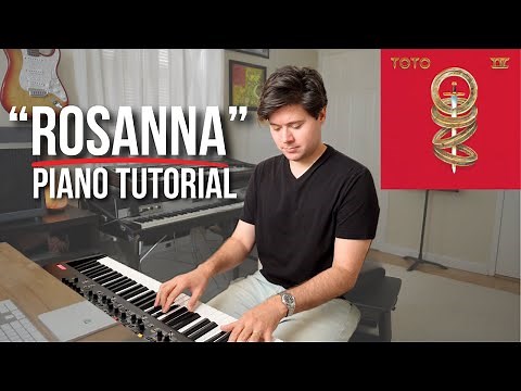 How to Play "Rosanna" by Toto | Piano Tutorial and Breakdown