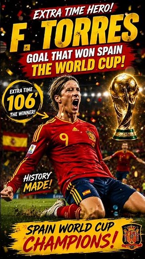 😱 Fernando Torres' Extra-Time Goal Won Spain the FIFA World Cup 🏆🇪🇸 #spain #champion #fifaworldcup
