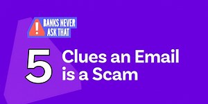 Not sure if that email is a scam? Here are 5 clues to help you find out. Become an expert scam spotter: https://aba.social/3lpYQz4 #BanksNeverAskThat | Farmers & Merchants Bank | Facebook