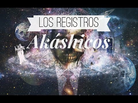 ¿Qué son los registros Akáshicos exactamente?