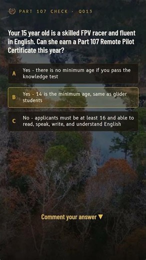 Part 107 Practice Test 2026: How Old Do You Have to Be for a Drone License?