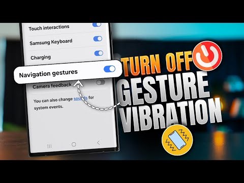 How to Turn Off Navigation Gesture Vibration on Samsung! Fix Gesture Vibration & Haptic Issues Fast