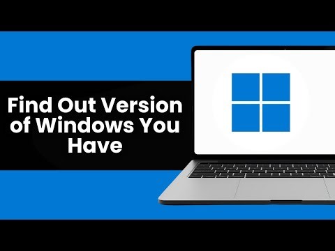 How To Find Out What Version of Windows You Have (Step By Step)