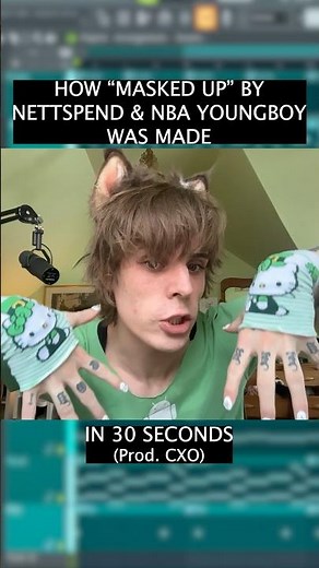 HOW “MASKED UP” BY NETTSPEND & NBA YOUNGBOY WAS MADE (IN 30 SECONDS)🍀🍀🍀