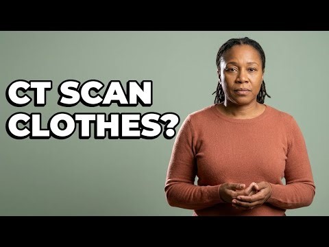 Are Specific Clothes Needed For A CT Scan?